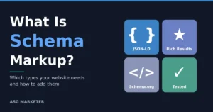 What Is Schema Markup? Types Your Site Needs